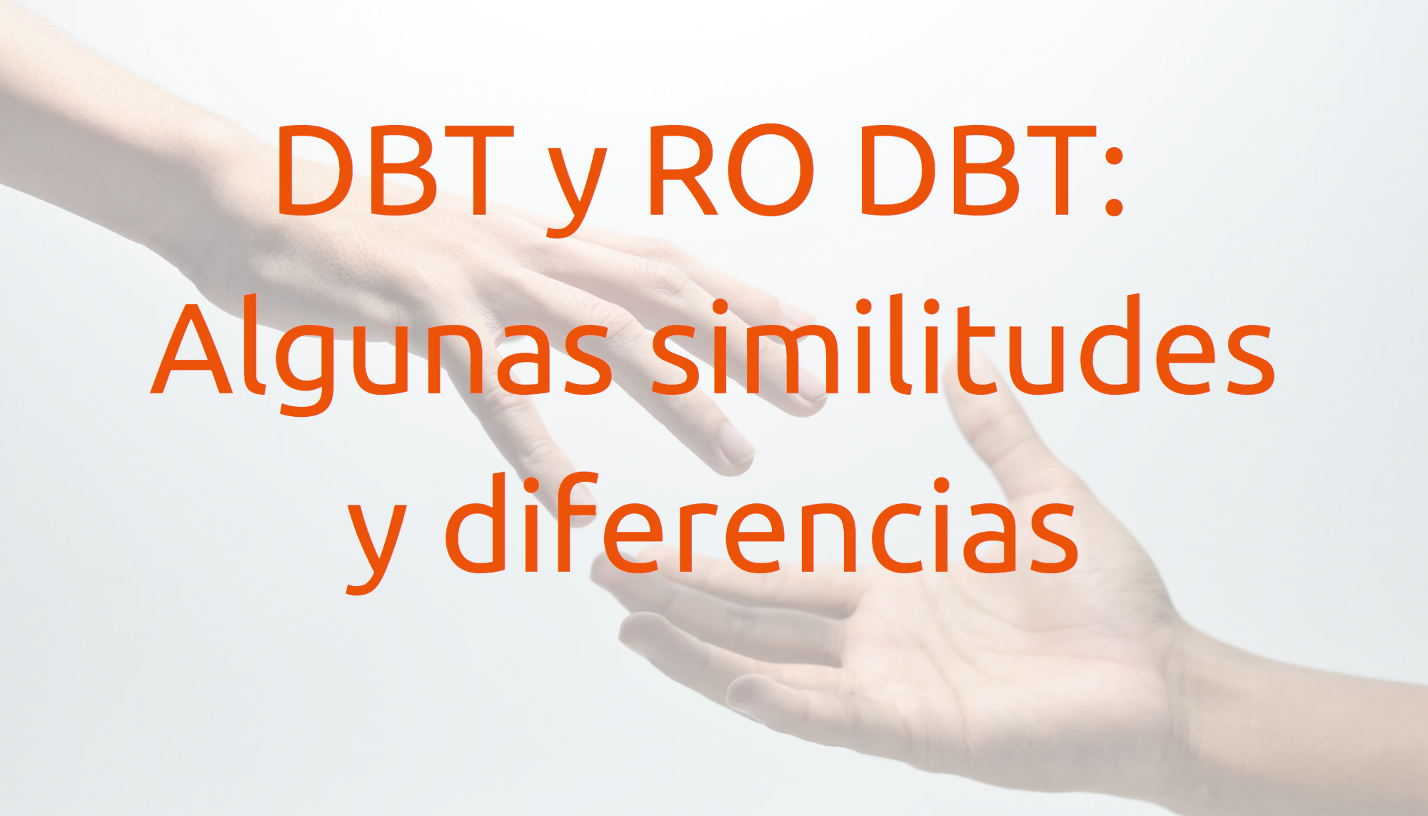 DBT y RO DBT: Algunas similitudes y diferencias | Blog | Radically Open